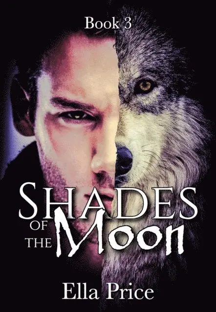 Ella Price - Shades of the Moon: Book 3, E-bok. Tillgänglighet: Lägg i varukorg