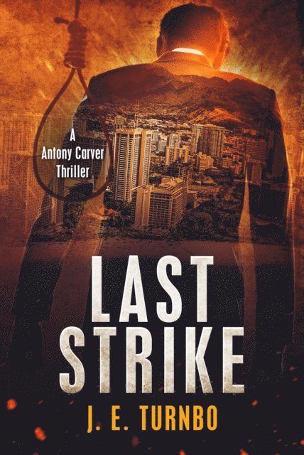 J. E. Turnbo - Last Strike, E-bok