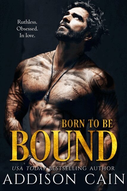 Addison Cain - Born to be Bound, E-bok