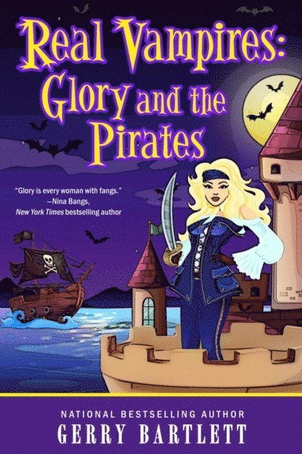 Gerry Bartlett - Real Vampires: Glory and the Pirates, E-bok