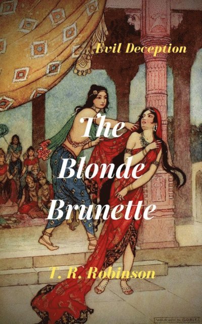 T. R. Robinson - Blonde Brunette, E-bok