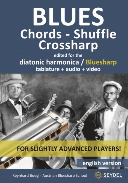 Reynhard Boegl - Blues - Chords, Shuffle, Crossharp - for the diatonic harmonica / Bluesharp, E-bok
