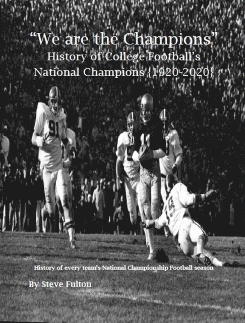 Steve Fulton - &quote;We are the Champions&quote; - College Football's National Champions, E-bok