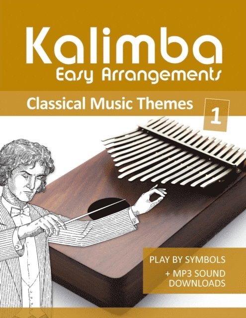 Bettina Schipp, Reynhard Boegl - Kalimba Easy Arrangements - Classical Music Themes - 1, E-bok