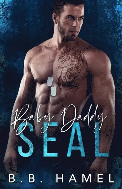 B. B. Hamel - Baby Daddy SEAL, E-bok. Tillgänglighet: Lägg i varukorg