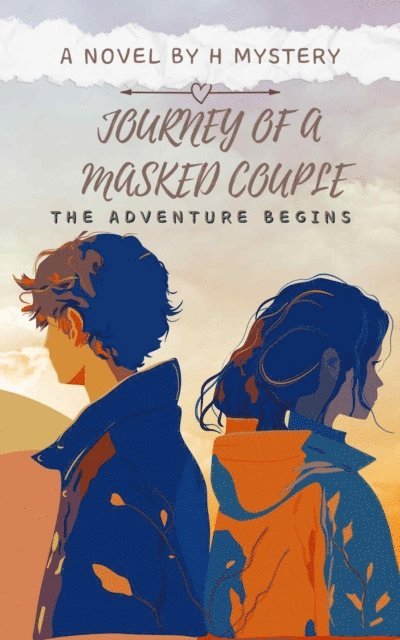 H Mystery - Journey Of A Masked Couple - The Adventure Begins, E-bok