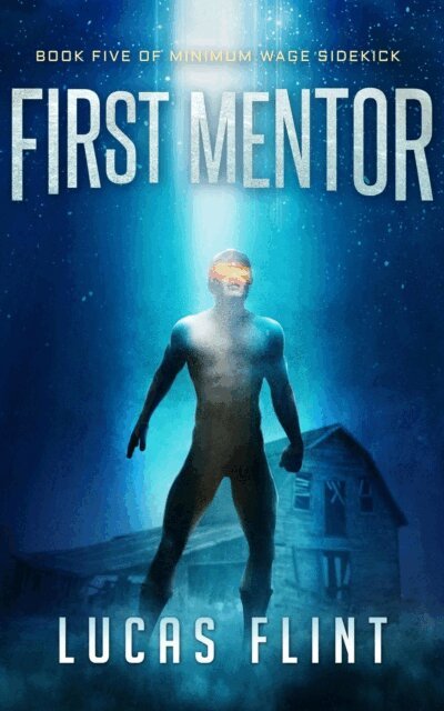 Lucas Flint - First Mentor, E-bok