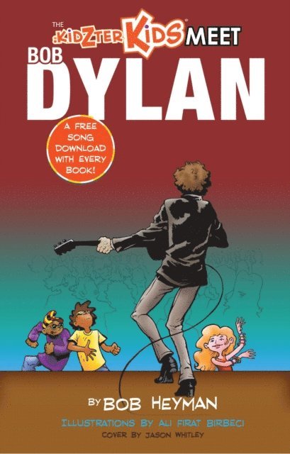 Bob Heyman - Kidzter Kids Meet Bob Dylan, E-bok