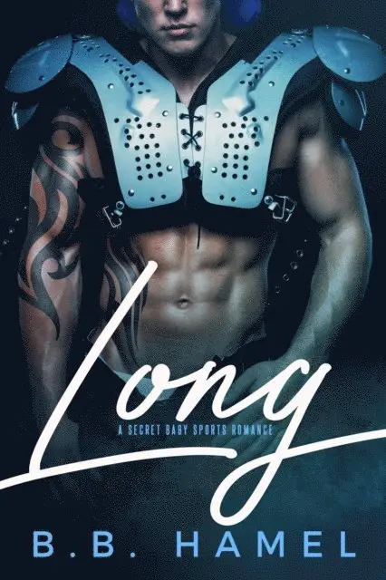 B. B. Hamel - Long: A Secret Baby Sports Romance, E-bok. Tillgänglighet: Lägg i varukorg