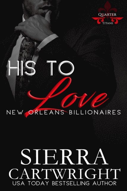 Sierra Cartwright - His to Love, E-bok