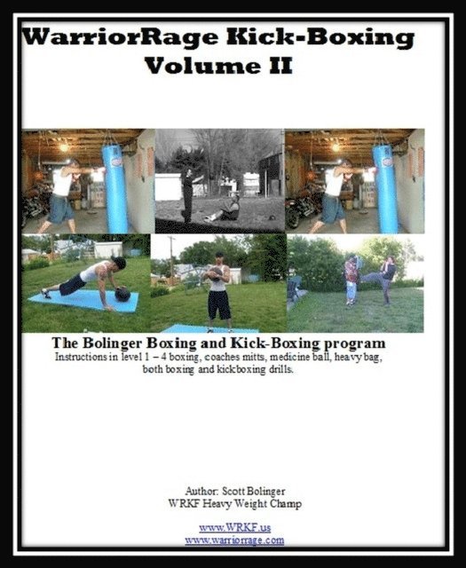 Scott Bolinger - WarriorRage KickBoxing, E-bok
