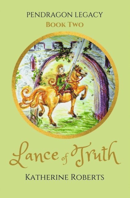 Katherine Roberts - Lance of Truth, E-bok