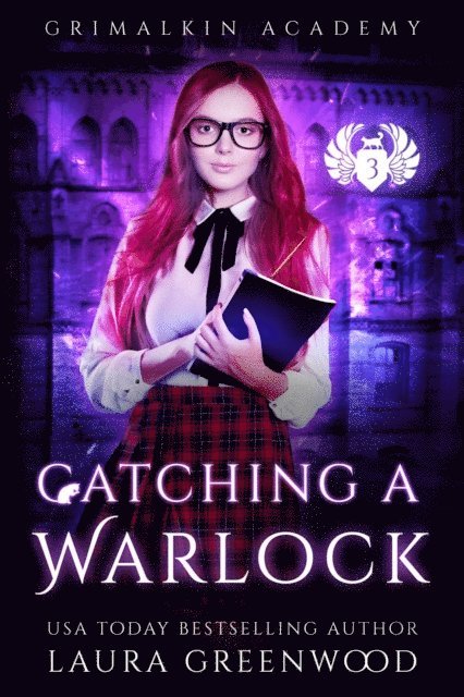 Laura Greenwood - Catching A Warlock, E-bok