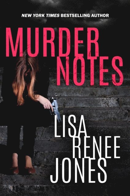 Lisa Renee Jones, L.R. Jones - Murder Notes, E-bok