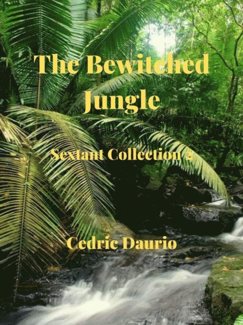Cedric Daurio - Bewitched Jungle Sextant Collection 2, E-bok