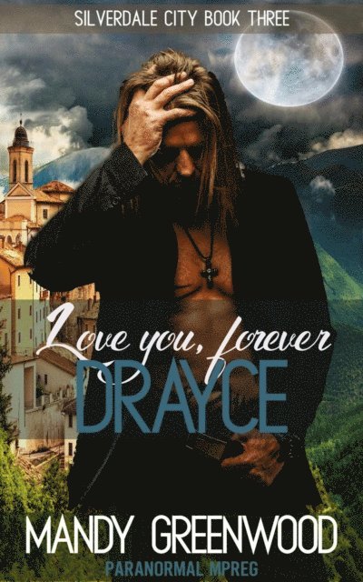 Mandy Greenwood - Love You Forever, Drayce, E-bok