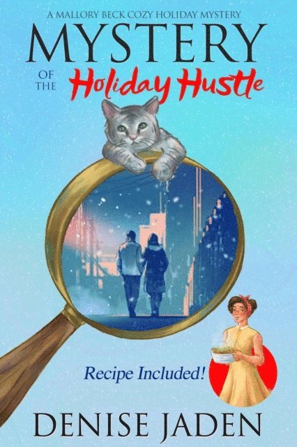 Denise Jaden - Mystery of the Holiday Hustle, E-bok