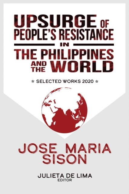 Jose Maria Sison - Upsurge of People's Resistance in the Philippines and the World, E-bok