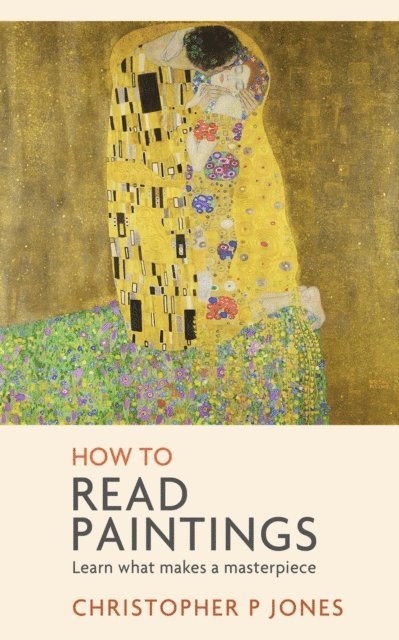 Christopher P Jones - How to Read Paintings, E-bok