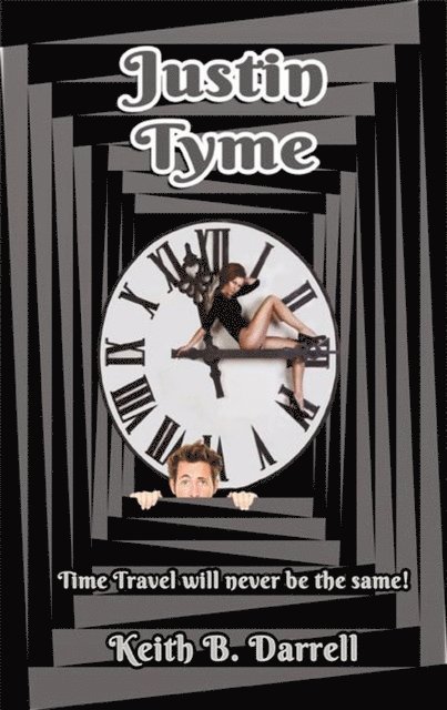 Keith B. Darrell - Justin Tyme, E-bok