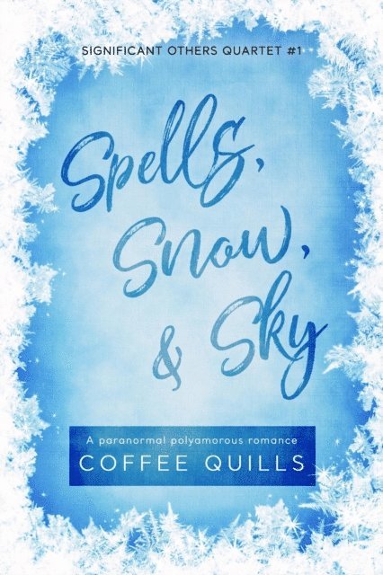 Coffee Quills - Spells, Snow, & Sky, E-bok