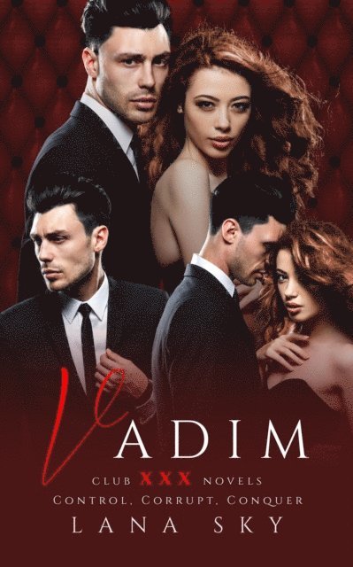 Lana Sky - Vadim: The Complete Trilogy, E-bok