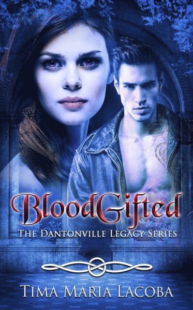 Tima Maria Lacoba - BloodGifted, E-bok
