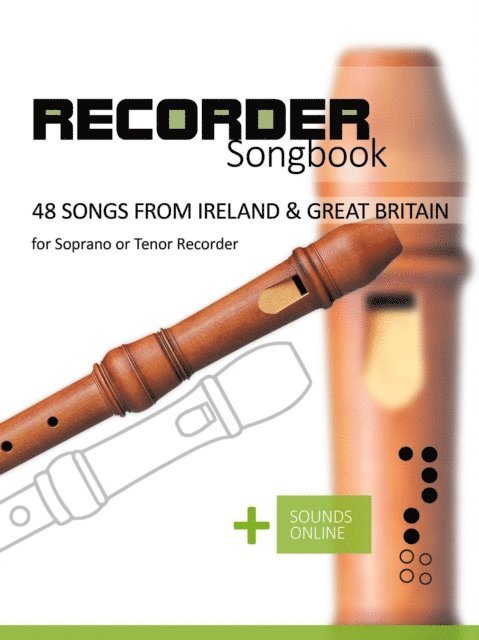 Bettina Schipp, Reynhard Boegl - Recorder Songbook - 48 Songs from Ireland & Great Britain, E-bok