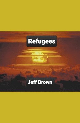 Jeff Brown - Refugees, Häftad
