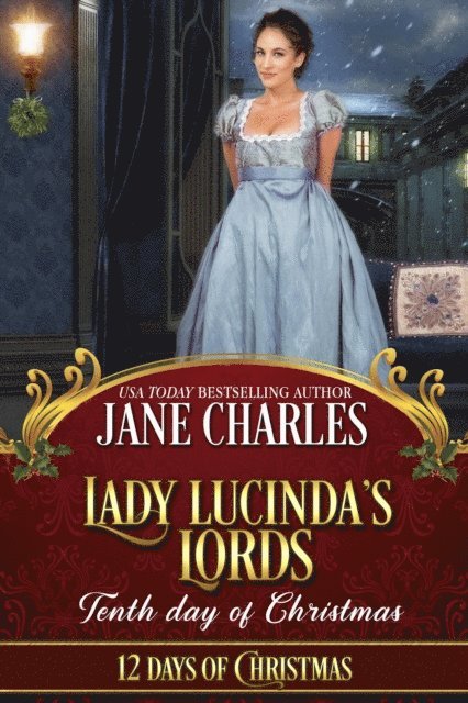 Twelve Days, Jane Charles - Lady Lucinda's Lords: Tenth Day of Christmas, E-bok
