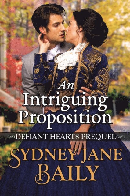 Sydney Jane Baily - Intriguing Proposition, E-bok