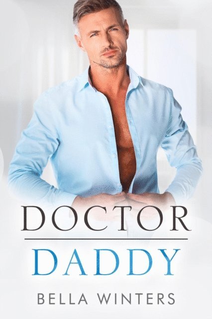 Bella Winters - Doctor Daddy, E-bok
