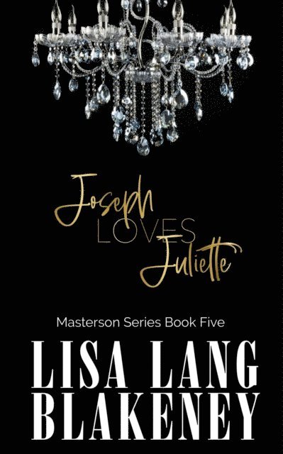 Lisa Lang Blakeney - Joseph Loves Juliette, E-bok