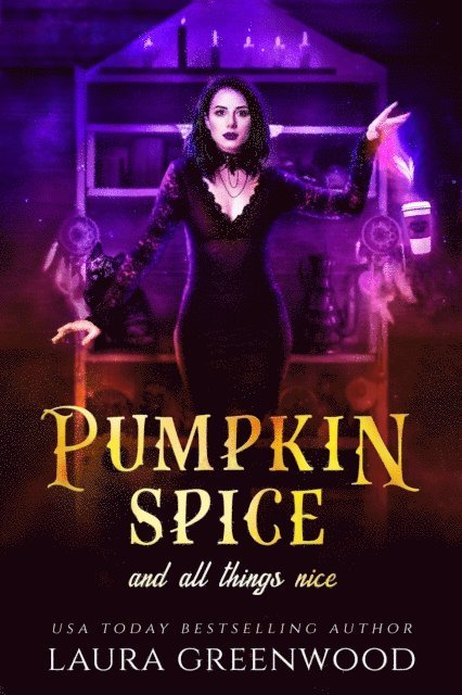 Laura Greenwood - Pumpkin Spice And All Things Nice, E-bok
