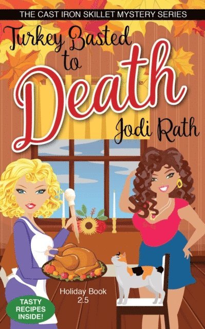 Jodi Rath - Turkey Basted to Death, E-bok. Tillgänglighet: Lägg i varukorg