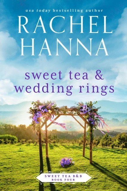 Rachel Hanna - Sweet Tea & Wedding Rings, E-bok