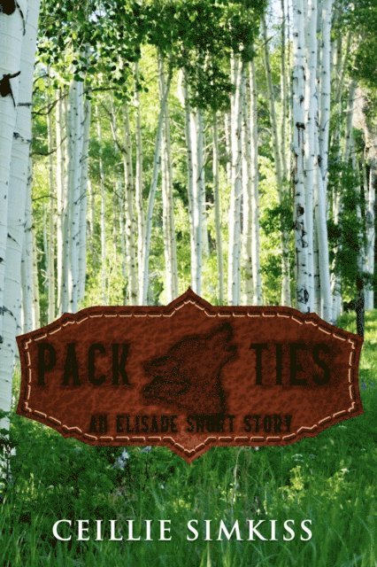 Ceillie Simkiss - Pack Ties: An Elisade Short Story, E-bok. Tillgänglighet: Lägg i varukorg