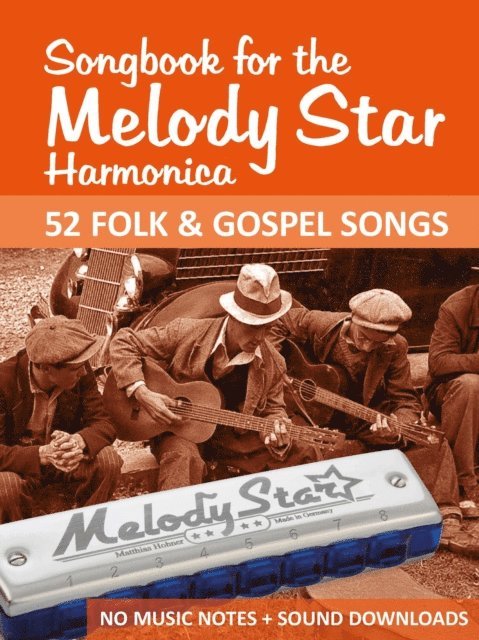 Bettina Schipp, Reynhard Boegl - Songbook for the Melody Star Harmonica - 52 Folk & Gospel, E-bok