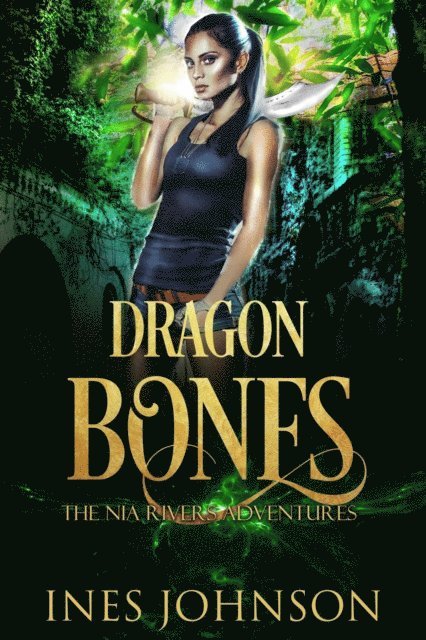 Ines Johnson - Dragon Bones, E-bok
