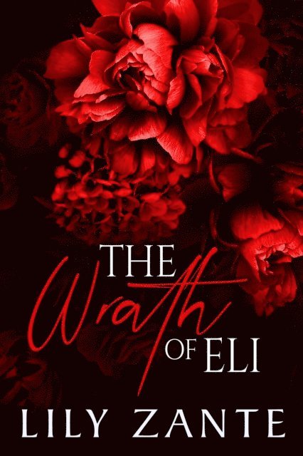 Lily Zante - Wrath of Eli, E-bok