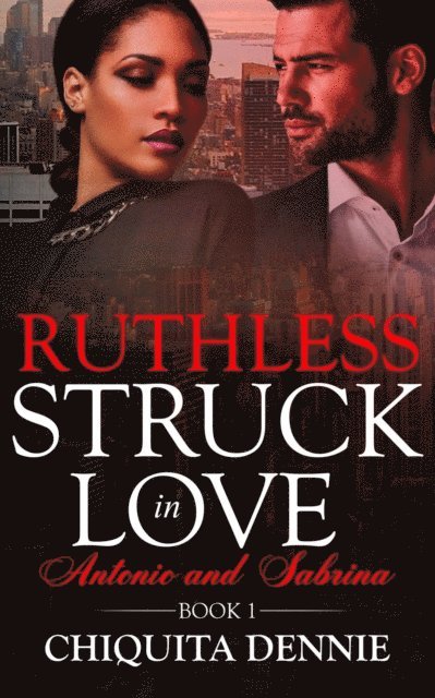 Chiquita Dennie - Ruthless, E-bok