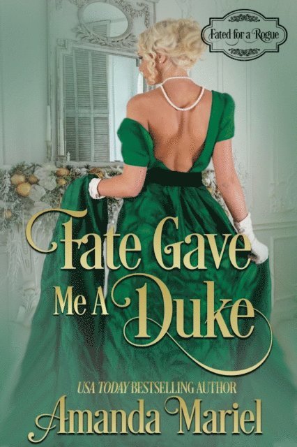 Amanda Mariel - Fate Gave Me a Duke, E-bok