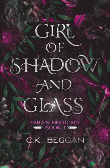 C.K. Beggan - Girl of Shadow and Glass, E-bok