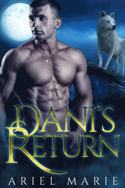 Ariel Marie - Dani's Return, E-bok. Tillgänglighet: Lägg i varukorg
