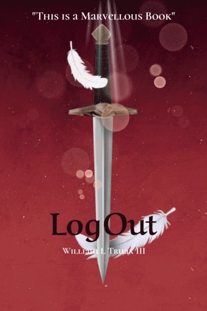 William L. Truax III - LogOut, E-bok
