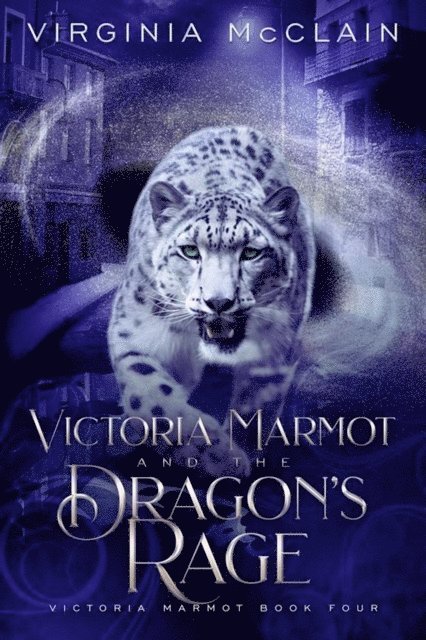 Virginia McClain - Victoria Marmot and the Dragon's Rage, E-bok
