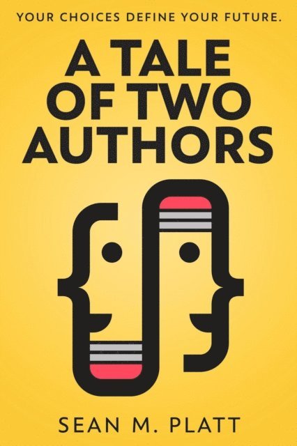 Sean M Platt - Tale of Two Authors, E-bok