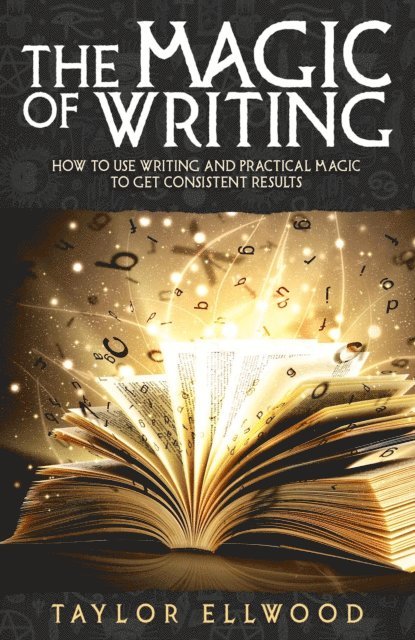 Taylor Ellwood - Magic of Writing, E-bok