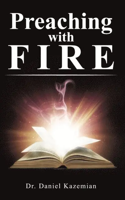 Daniel Kazemian - Preaching with Fire, E-bok. Tillgänglighet: Lägg i varukorg