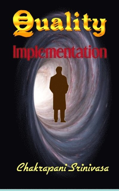 chakrapani srinivasa - Quality Implementation, E-bok. Tillgänglighet: Lägg i varukorg